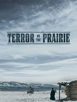 Watch Free Terror on the Prairie Movies Full HD Online