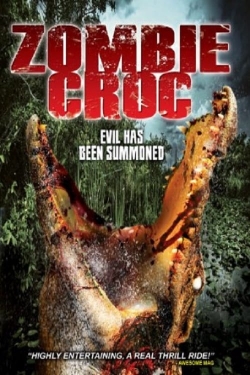 Watch Free A Zombie Croc: Evil Has Been Summoned Movies Full HD Online