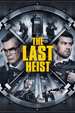 Watch Free The Last Heist Movies Full HD Online