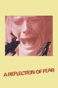 Watch Free A Reflection of Fear Movies Full HD Online