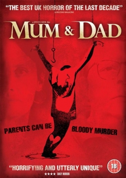 Watch Free Mum & Dad Movies Full HD Online