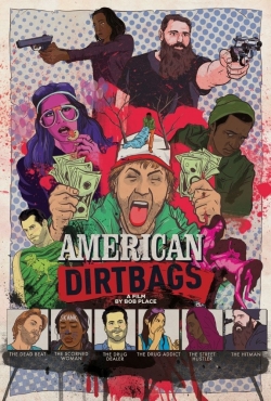 Watch Free American Dirtbags Movies Full HD Online