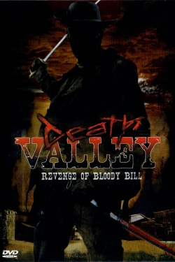 Watch Free Death Valley: The Revenge of Bloody Bill Movies Full HD Online