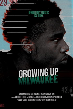 Watch Free Growing Up Milwaukee Movies Full HD Online