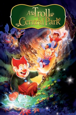 Watch Free A Troll in Central Park Movies Full HD Online