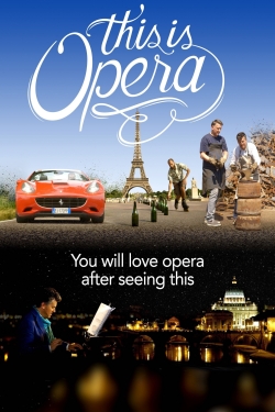 Watch Free This is Opera Movies Full HD Online