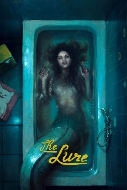 Watch Free The Lure Movies Full HD Online