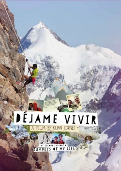 Watch Free Summits of My Life - Déjame Vivir Movies Full HD Online