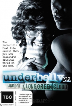 Watch Free Underbelly NZ: Land of the Long Green Cloud Movies Full HD Online