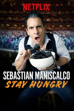 Watch Free Sebastian Maniscalco: Stay Hungry Movies Full HD Online