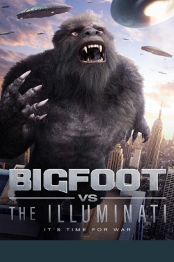 Watch Free Bigfoot vs the Illuminati Movies Full HD Online