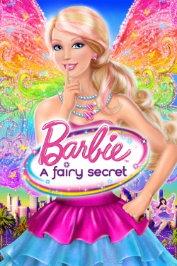 Watch Free Barbie: A Fairy Secret Movies Full HD Online