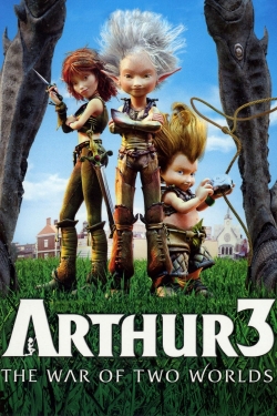 Watch Free Arthur 3: The War of the Two Worlds Movies Full HD Online