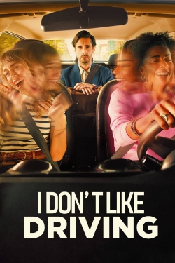 Watch Free I Don’t Like Driving Movies Full HD Online