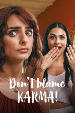 Watch Free Don't Blame Karma! Movies Full HD Online