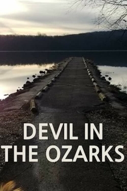 Watch Free Devil in the Ozarks Movies Full HD Online