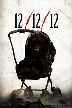 Watch Free 12/12/12 Movies Full HD Online