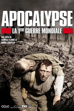 Watch Free Apocalypse: World War I Movies Full HD Online