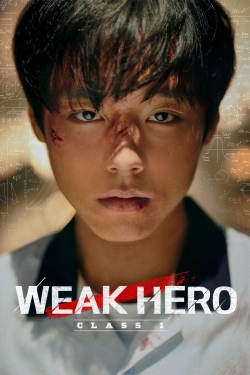 Watch Free Weak Hero Class 1 Movies Full HD Online