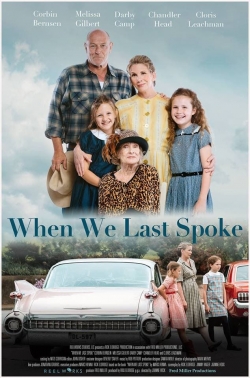 Watch Free When We Last Spoke Movies Full HD Online