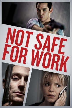 Watch Free Not Safe for Work Movies Full HD Online