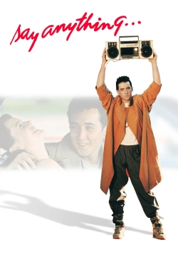 Watch Free Say Anything... Movies Full HD Online