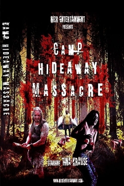 Watch Free Camp Hideaway Massacre Movies Full HD Online