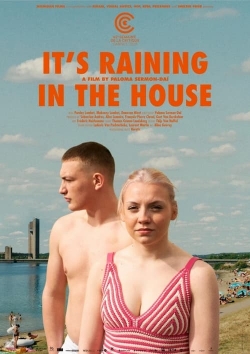 Watch Free It's Raining in the House Movies Full HD Online