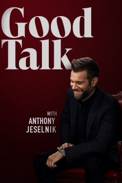 Watch Free Good Talk With Anthony Jeselnik Movies Full HD Online