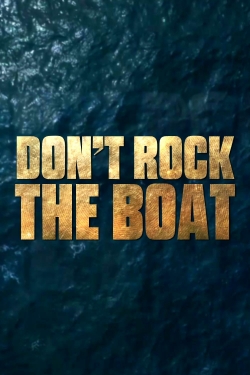 Watch Free Don't Rock the Boat Movies Full HD Online