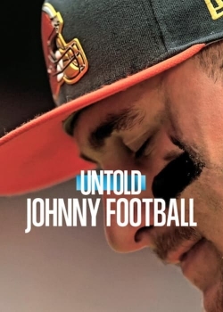 Watch Free Untold: Johnny Football Movies Full HD Online