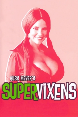 Watch Free Supervixens Movies Full HD Online