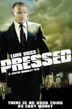 Watch Free Pressed Movies Full HD Online