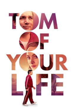 Watch Free Tom of Your Life Movies Full HD Online