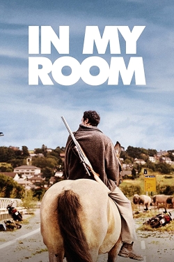 Watch Free In My Room Movies Full HD Online