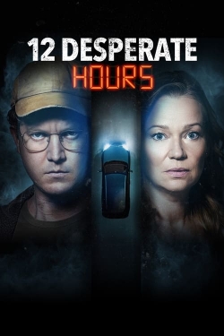 Watch Free 12 Desperate Hours Movies Full HD Online