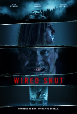 Watch Free Wired Shut Movies Full HD Online