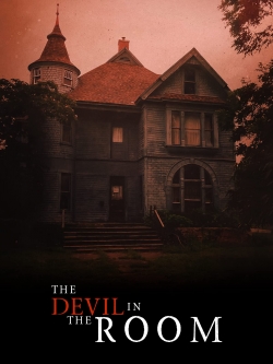 Watch Free The Devil in the Room Movies Full HD Online