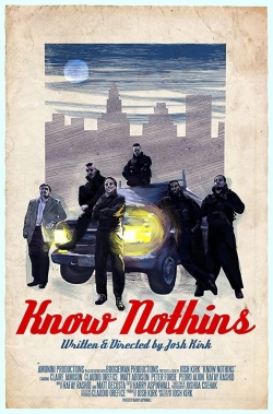 Watch Free Know Nothins Movies Full HD Online