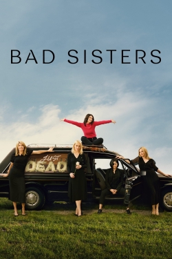 Watch Free Bad Sisters Movies Full HD Online