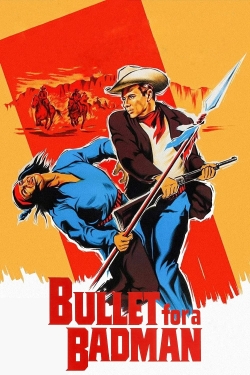 Watch Free Bullet for a Badman Movies Full HD Online