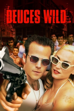 Watch Free Deuces Wild Movies Full HD Online