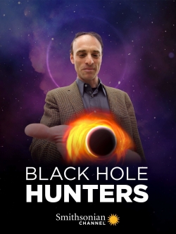 Watch Free Black Hole Hunters Movies Full HD Online