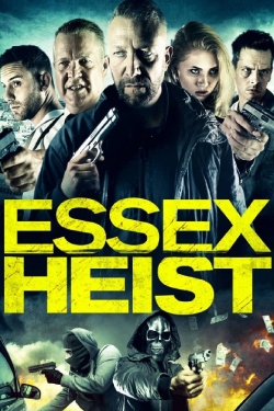 Watch Free Essex Heist Movies Full HD Online