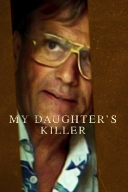 Watch Free My Daughter's Killer Movies Full HD Online