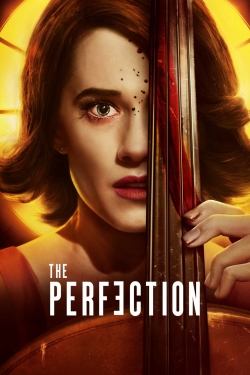 Watch Free The Perfection Movies Full HD Online