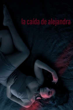 Watch Free The Fall of Alejandra Movies Full HD Online