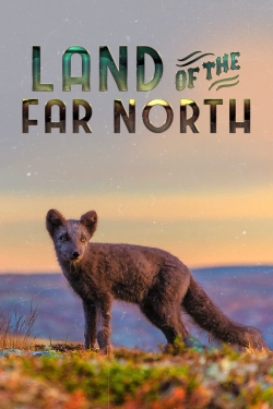 Watch Free Land of the Far North Movies Full HD Online