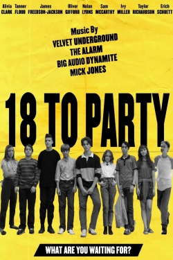 Watch Free 18 to Party Movies Full HD Online