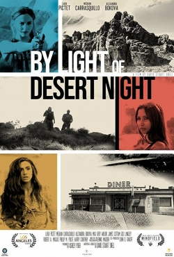 Watch Free By Light of Desert Night Movies Full HD Online